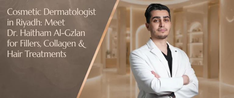 Dr. Haitham Al-Gzlan Cosmetic Dermatologist in Riyadh