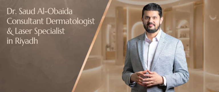 Dr. Saud Al-Obaida Consultant Dermatologist & Laser Specialist in Riyadh