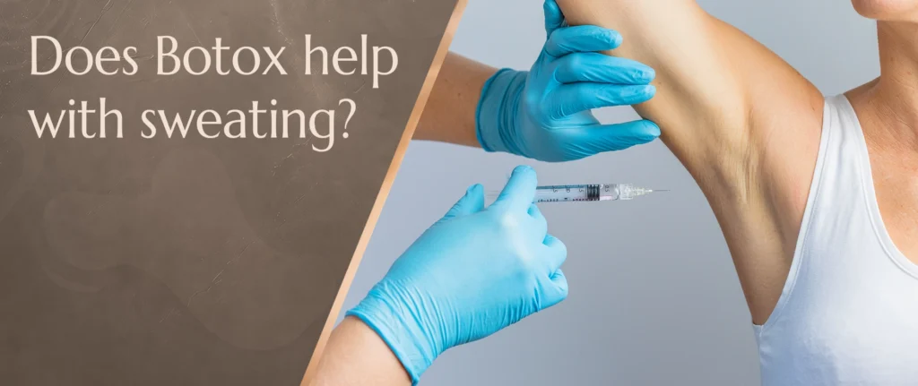 Does Botox Help With Sweating? 1 does botox help with sweating